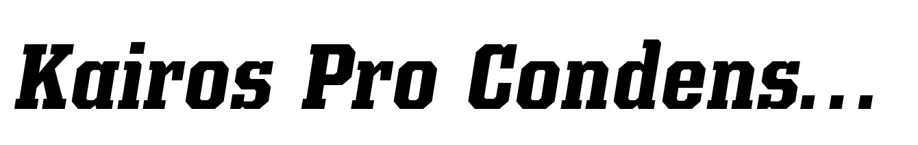 Kairos Pro Condensed Bold Italic